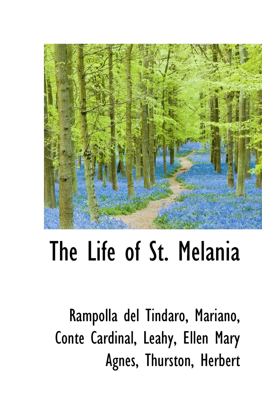 The Life of St. Melania Memories
