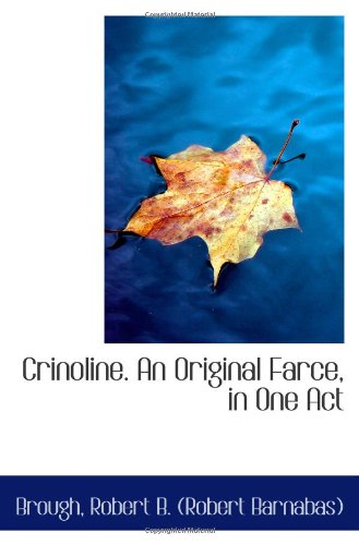 Product Image: Crinoline. An Original Farce, in One Act