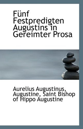 Funf Festpredigten Augustins in Gereimter Prosa Politics & History