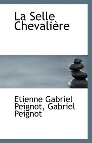 La Selle Chevaliere Politics & History