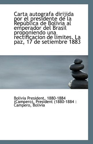 Carta Autografa Dirijida Por El Presidente de La Republica de Bolivia Al Emperador del Brasil Propon Politics & History