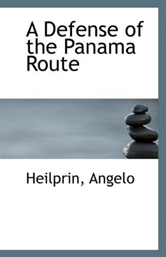 A Defense of the Panama Route Politics & History