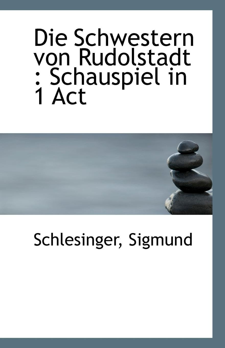 Die Schwestern Von Rudolstadt: Schauspiel in 1 ACT Politics & History