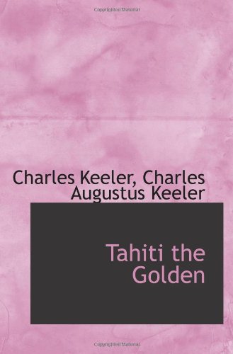 Tahiti the Golden Politics & History