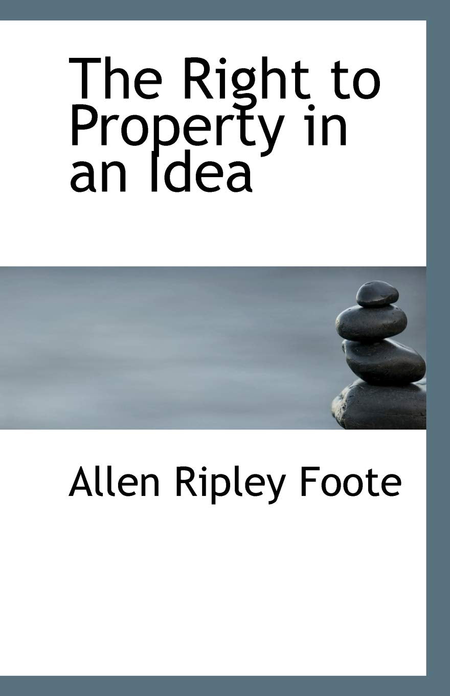 The Right to Property in an Idea Politics & History