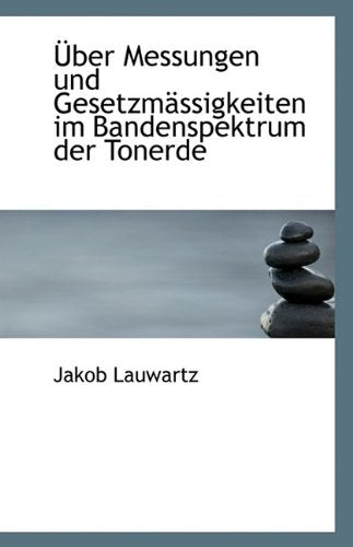 Uber Messungen Und Gesetzmassigkeiten Im Bandenspektrum Der Tonerde Contemporary literature