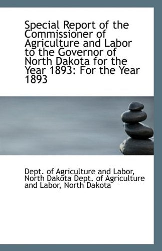 Special Report of the Commissioner of Agriculture and Labor to the Governor of North Dakota for the Politics & History