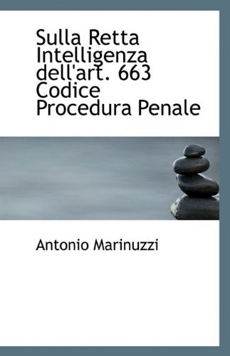 Sulla Retta Intelligenza Dell'art. 663 Codice Procedura Penale Politics & History