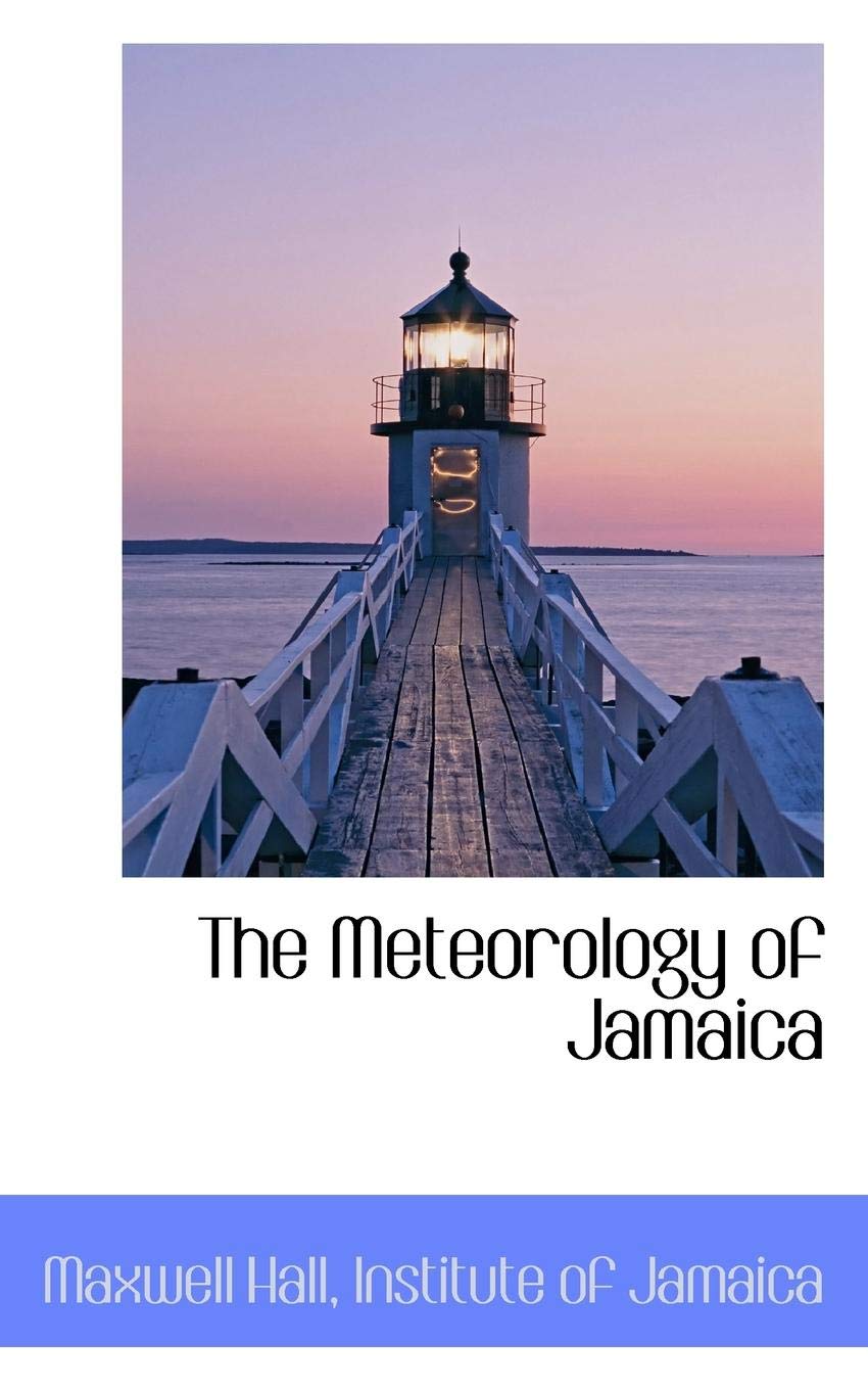 The Meteorology of Jamaica Business & Technology