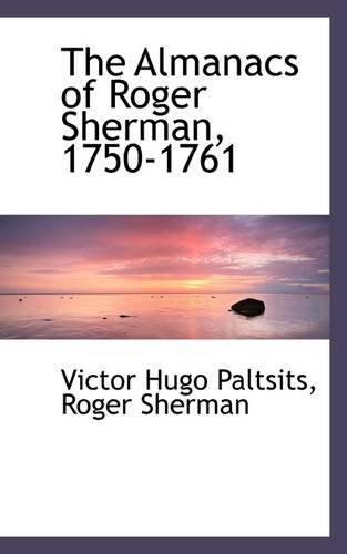 The Almanacs of Roger Sherman, 1750-1761 Memories