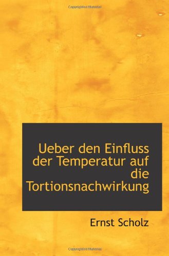 Ueber den Einfluss der Temperatur auf die Tortionsnachwirkung Politics & History