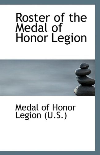 Roster of the Medal of Honor Legion book