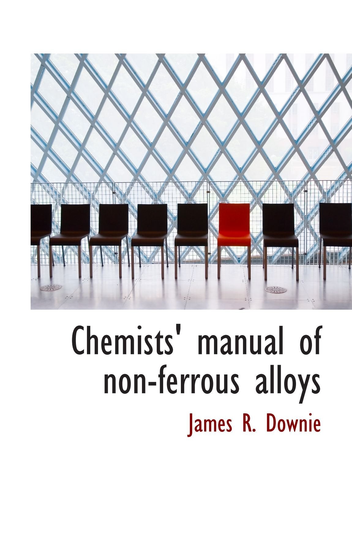 Chemists' manual of non-ferrous alloys Politics & History