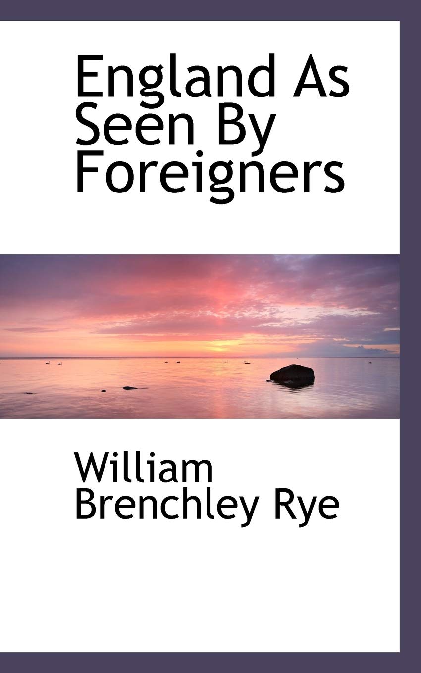 England as Seen by Foreigners Politics & History