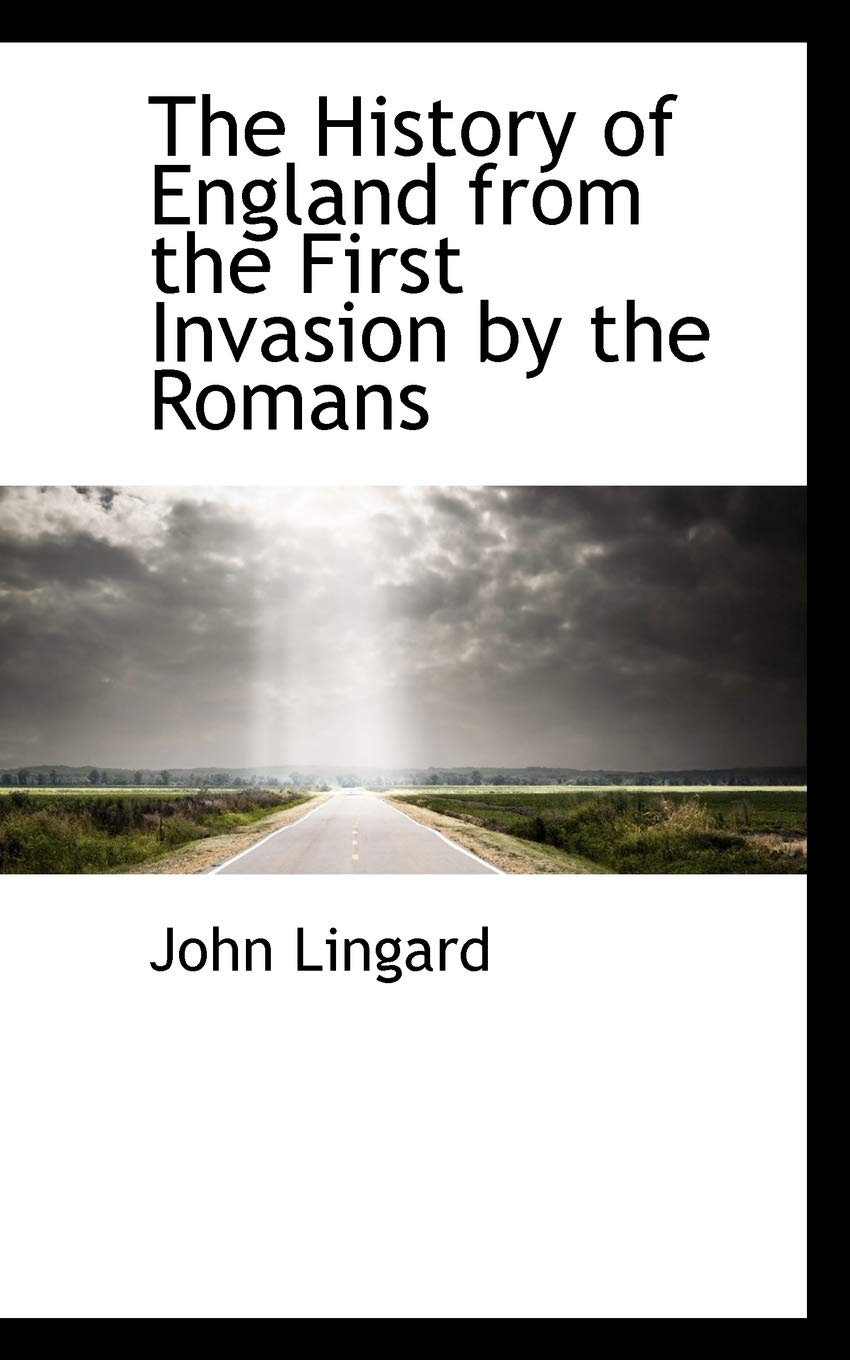 The History of England from the First Invasion by the Romans Politics & History