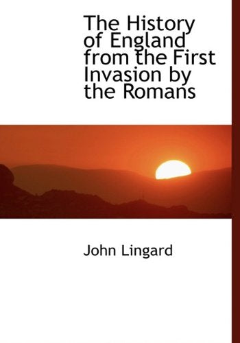 The History of England from the First Invasion by the Romans Politics & History