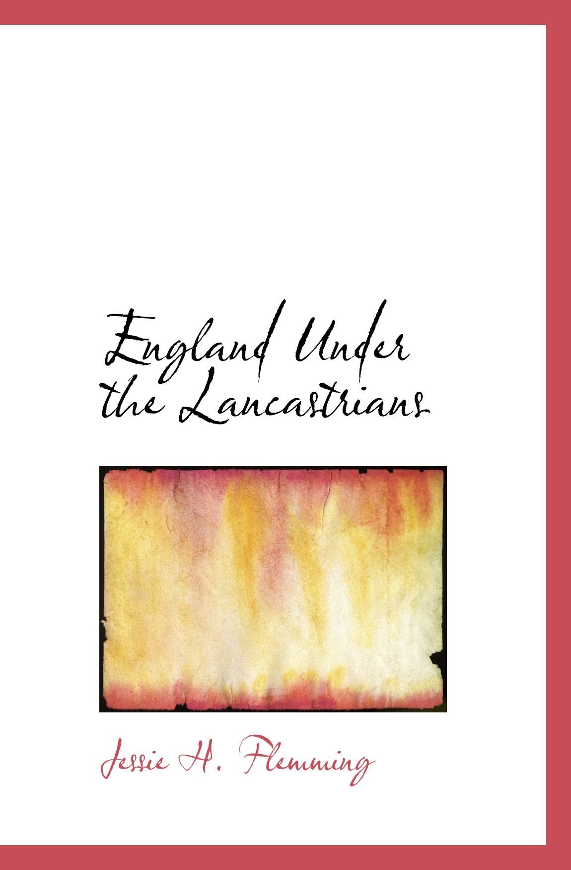 England Under the Lancastrians Politics & History