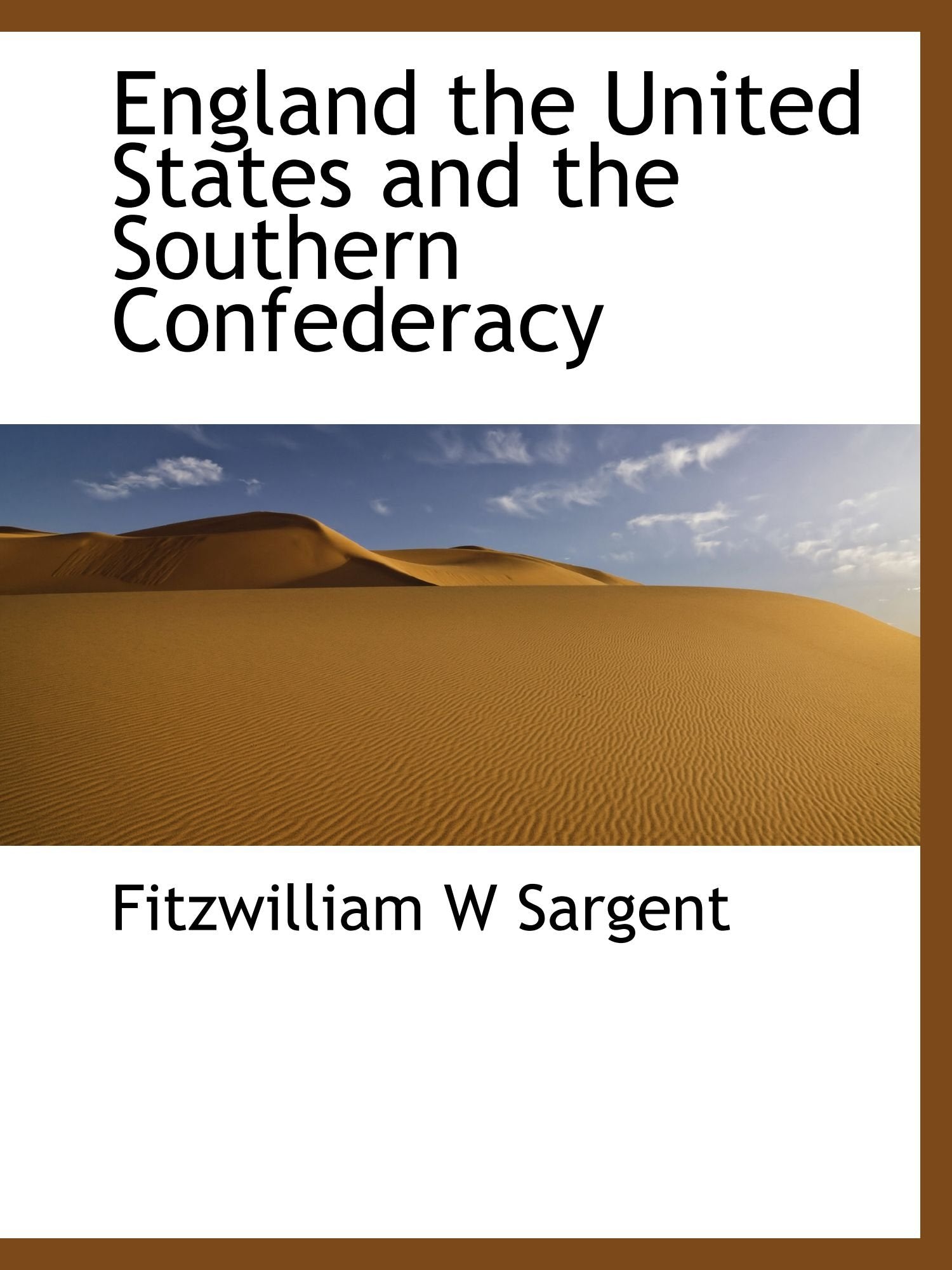 England the United States and the Southern Confederacy Politics & History