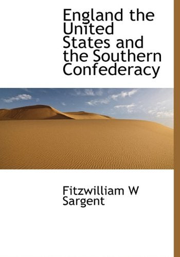England the United States and the Southern Confederacy Politics & History