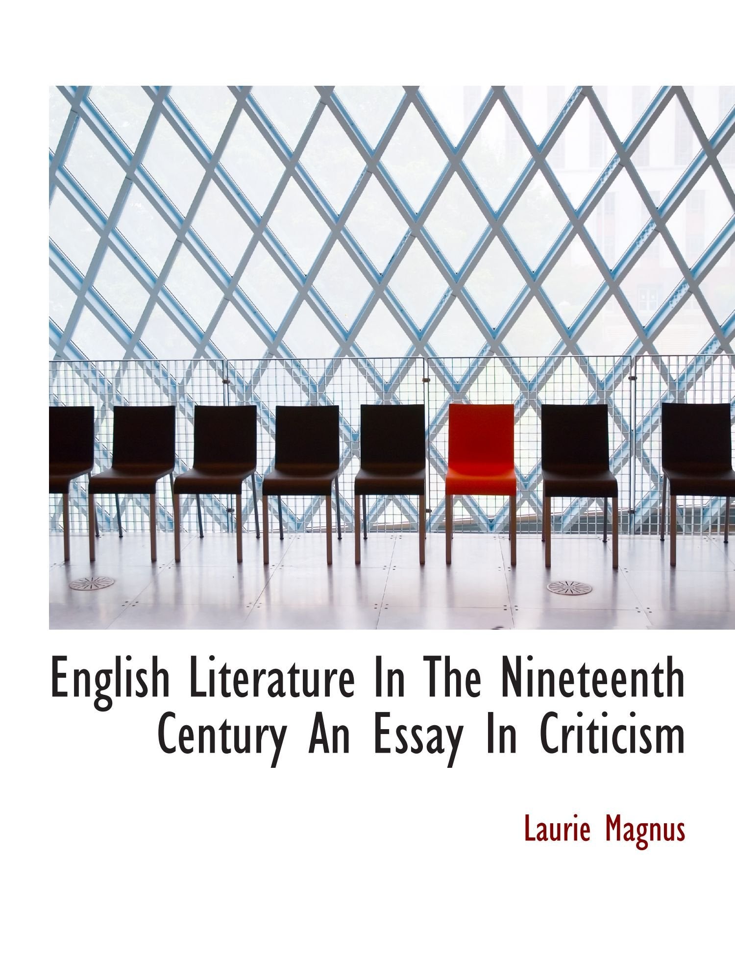English Literature In The Nineteenth Century An Essay In Criticism Books