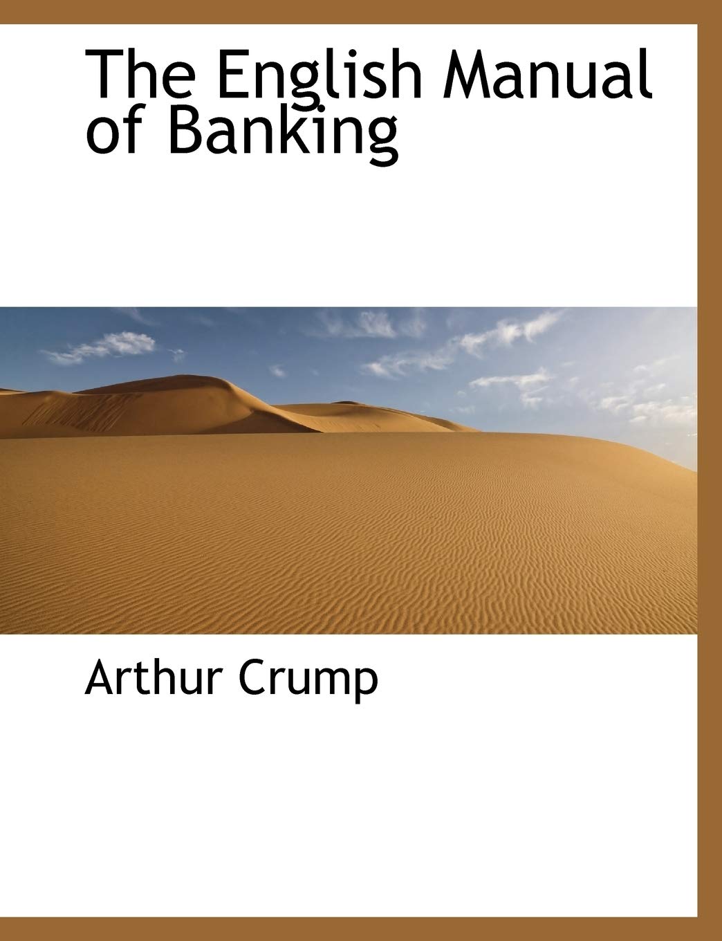 The English Manual of Banking Business, Finance & Career