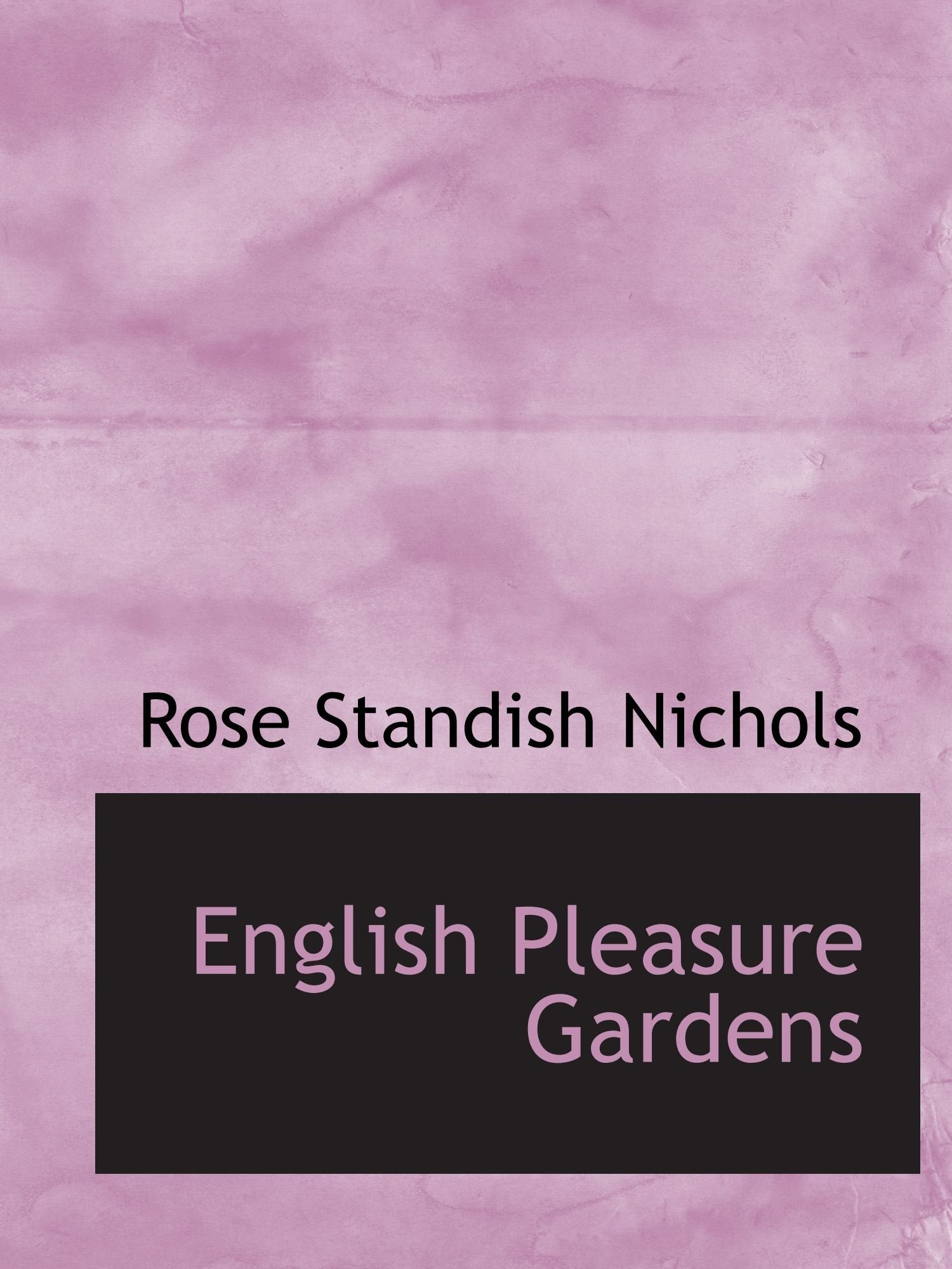 English Pleasure Gardens Politics & History