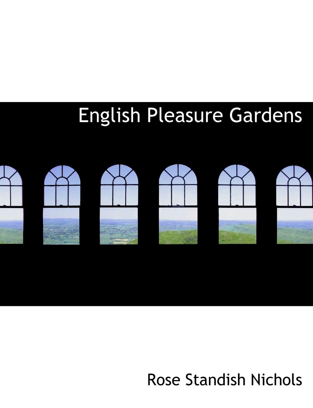 English Pleasure Gardens Architecture