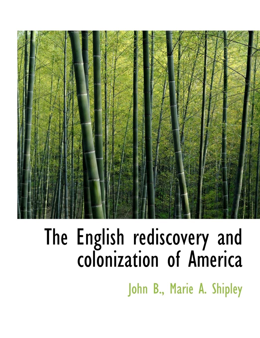 The English Rediscovery and Colonization of America Politics & History