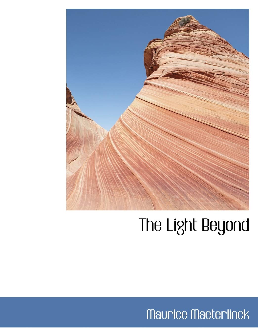 The Light Beyond Politics & History