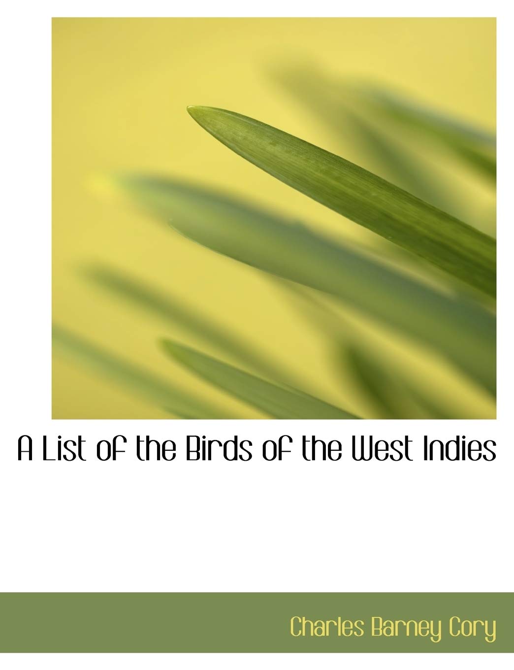 A List of the Birds of the West Indies Politics & History