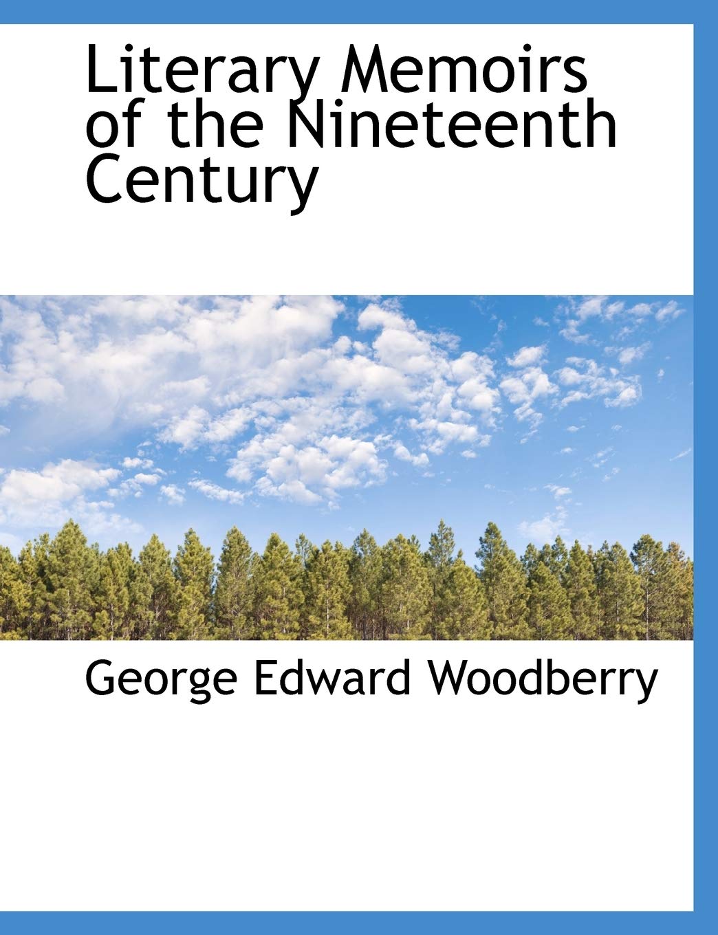 Literary Memoirs of the Nineteenth Century Contemporary literature