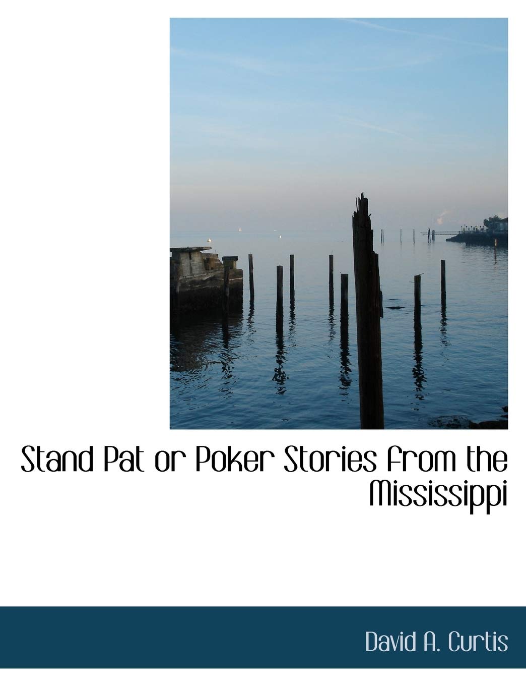 Stand Pat or Poker Stories from the Mississippi Social Sciences