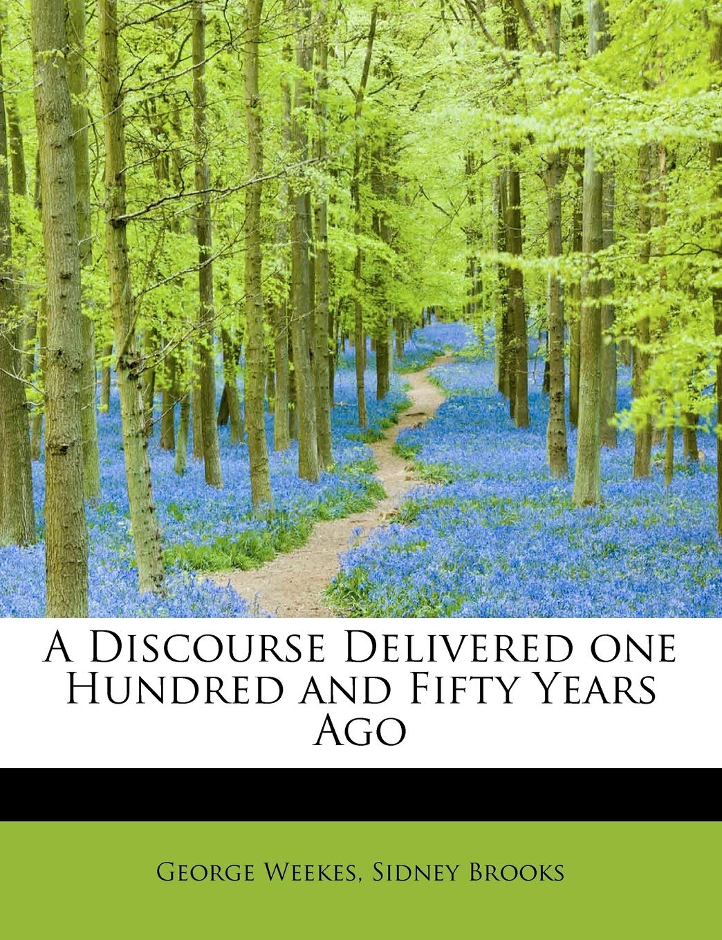 A Discourse Delivered One Hundred and Fifty Years Ago Politics & History