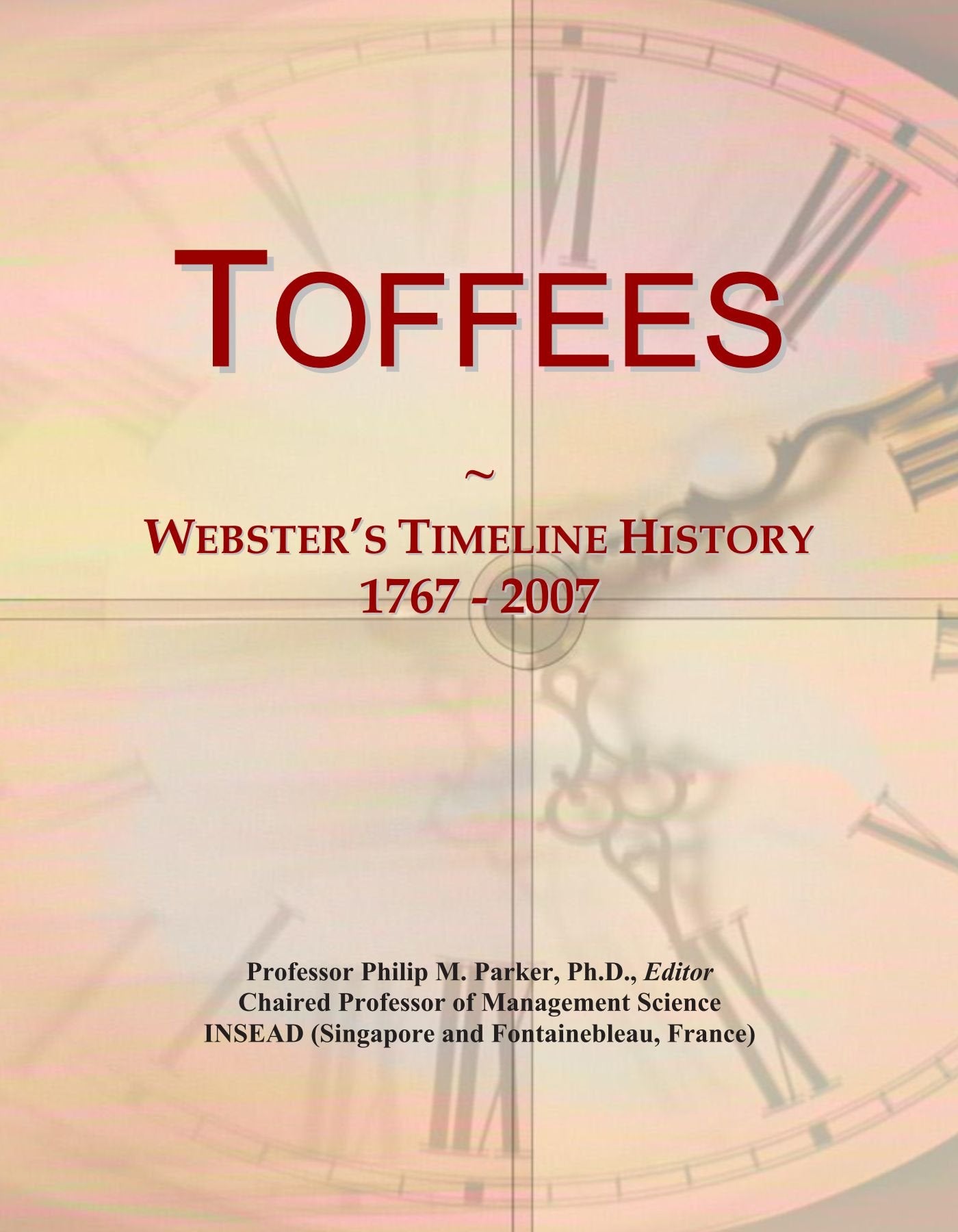 Product Image: Toffees: Webster's Timeline History, 1767 - 2007