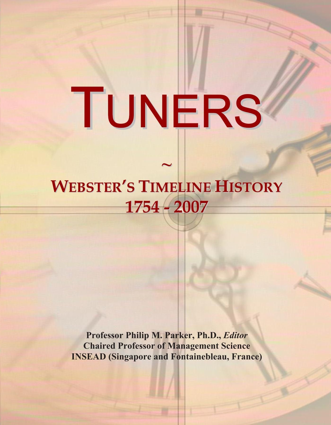 Product Image: Tuners: Webster's Timeline History, 1754 - 2007