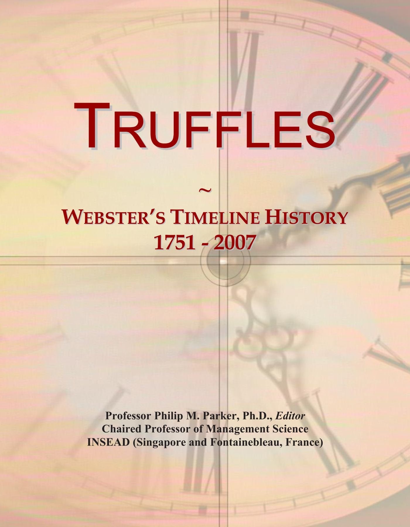 Product Image: Truffles: Webster's Timeline History, 1751 - 2007