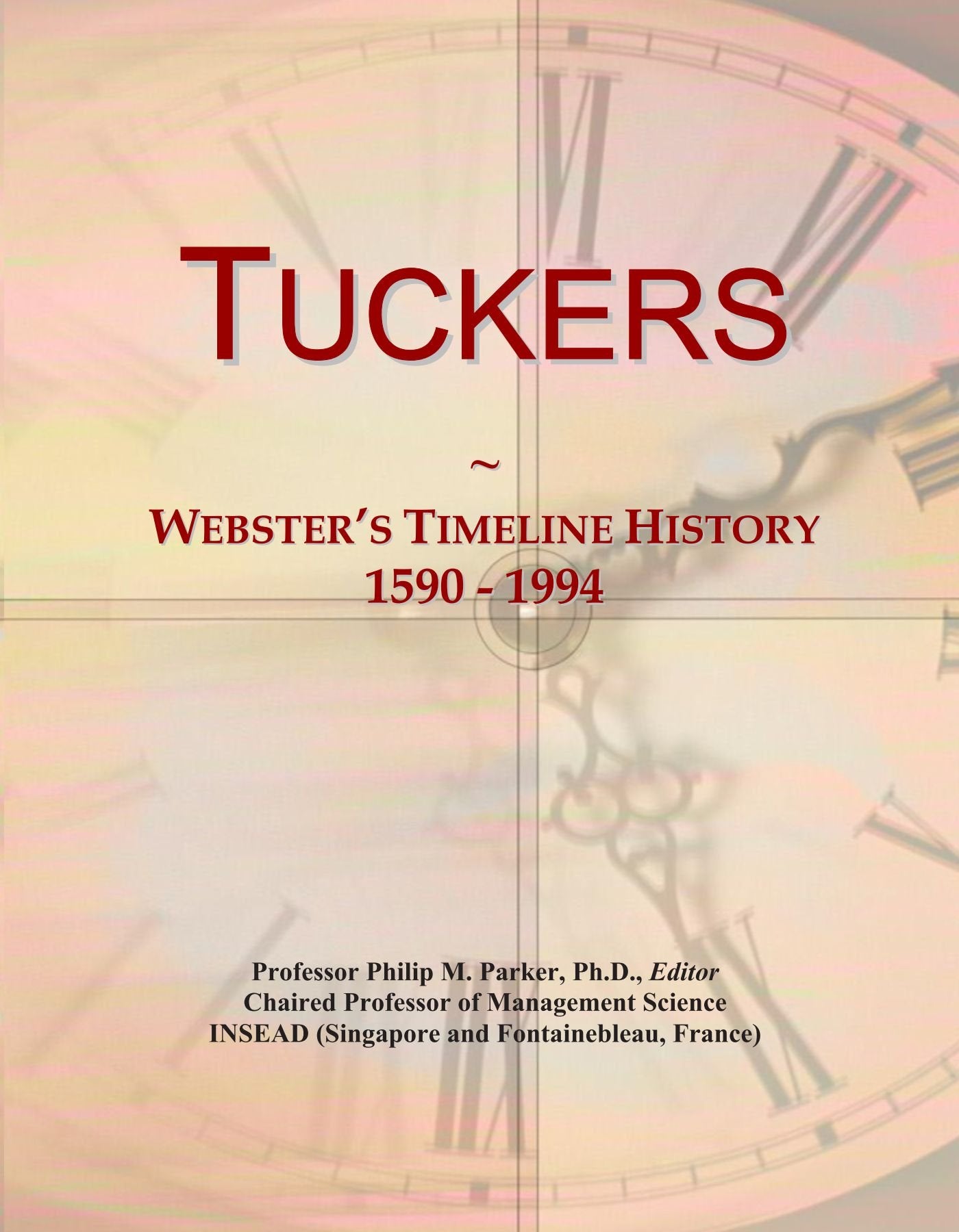 Tuckers: Webster's Timeline History, 1590 - 1994 Politics & History