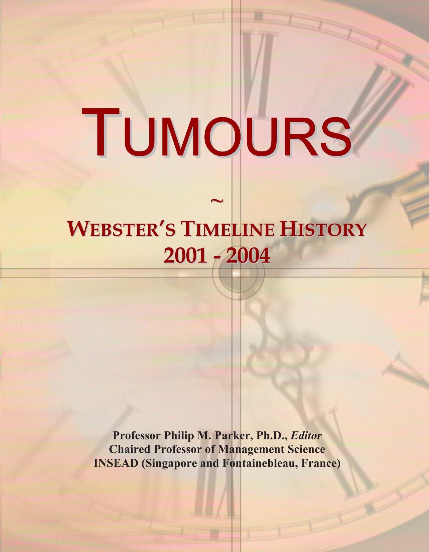Product Image: Tumours: Webster's Timeline History, 2001 - 2004
