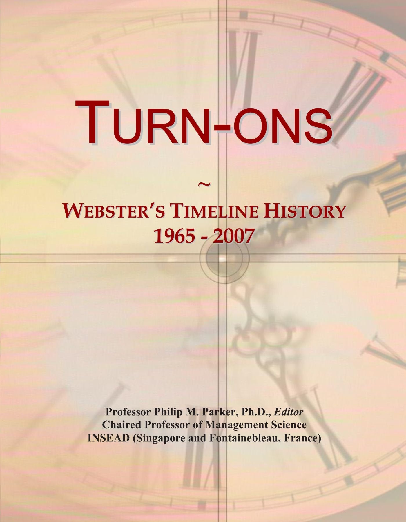 Product Image: Turn-ons: Webster's Timeline History, 1965 - 2007