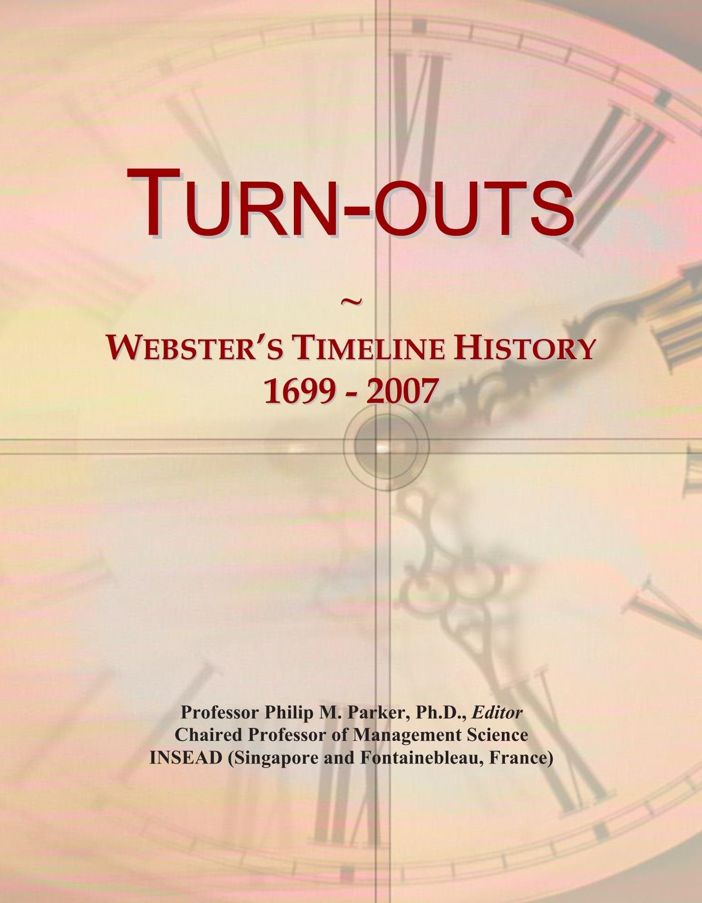 Product Image: Turn-outs: Webster's Timeline History, 1699 - 2007