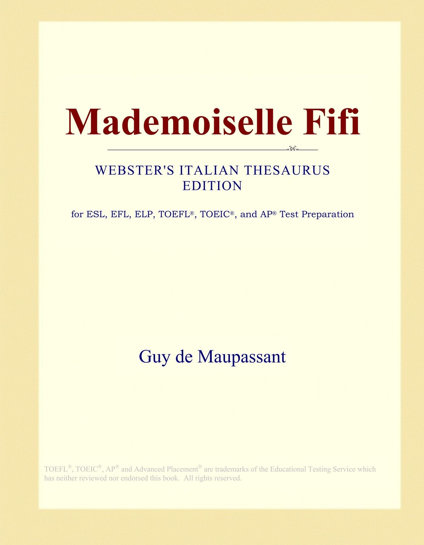 Mademoiselle Fifi (Webster's Italian Thesaurus Edition) Study Guides
