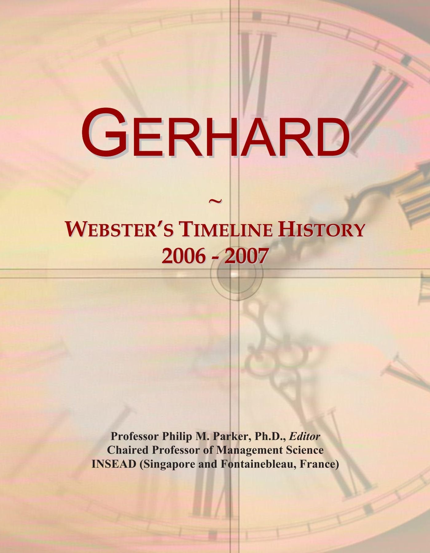 Product Image: Gerhard: Webster's Timeline History, 2006 - 2007