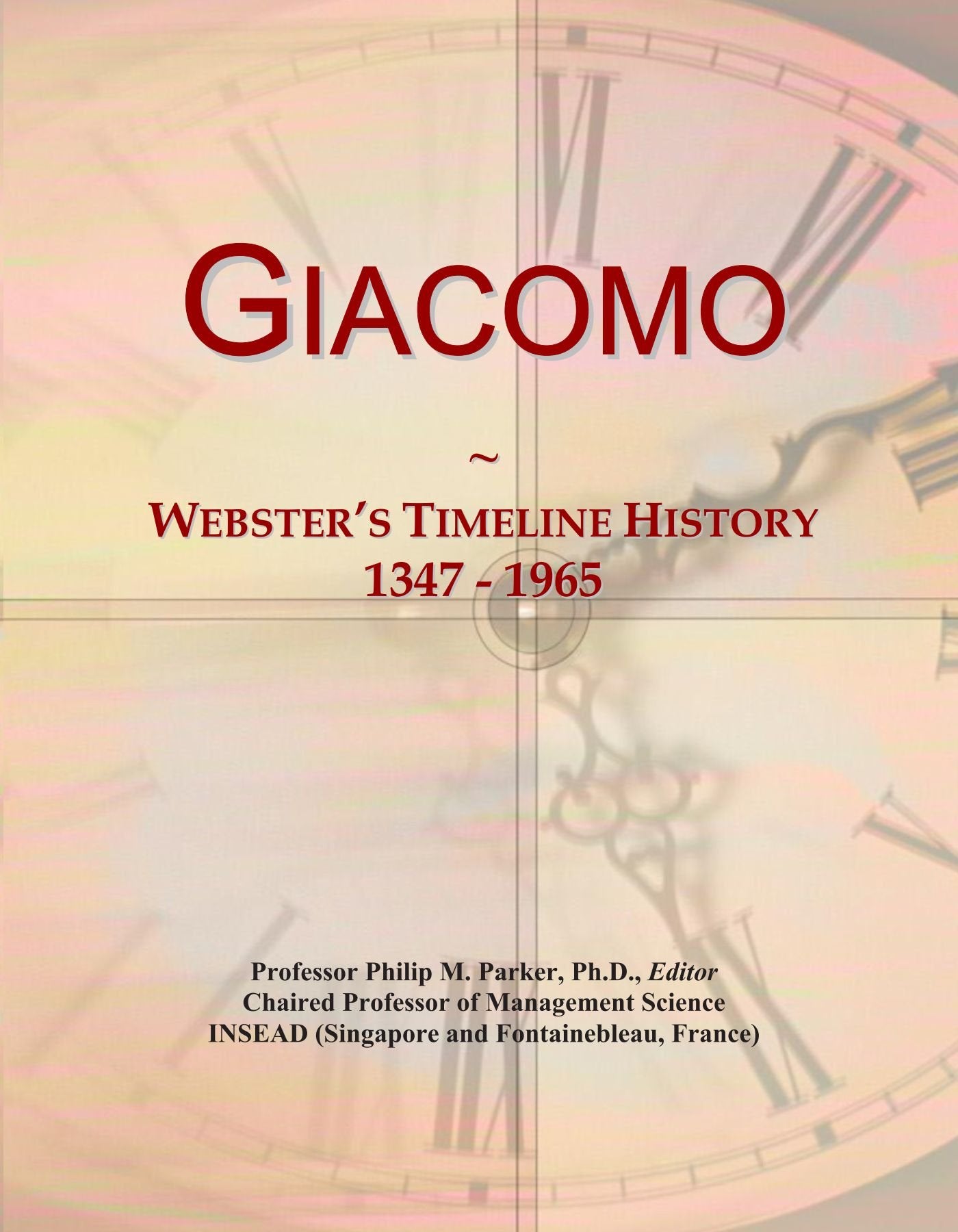 Giacomo: Webster's Timeline History, 1347 - 1965 Politics & History