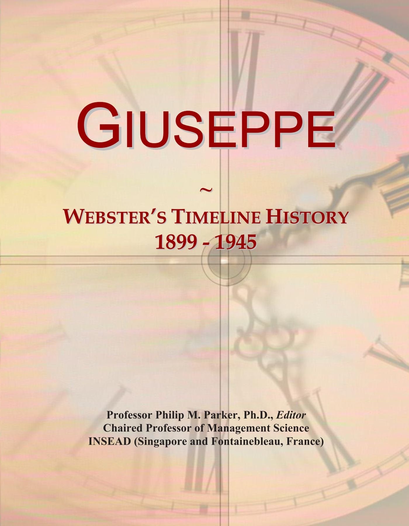 Product Image: Giuseppe: Webster's Timeline History, 1899 - 1945