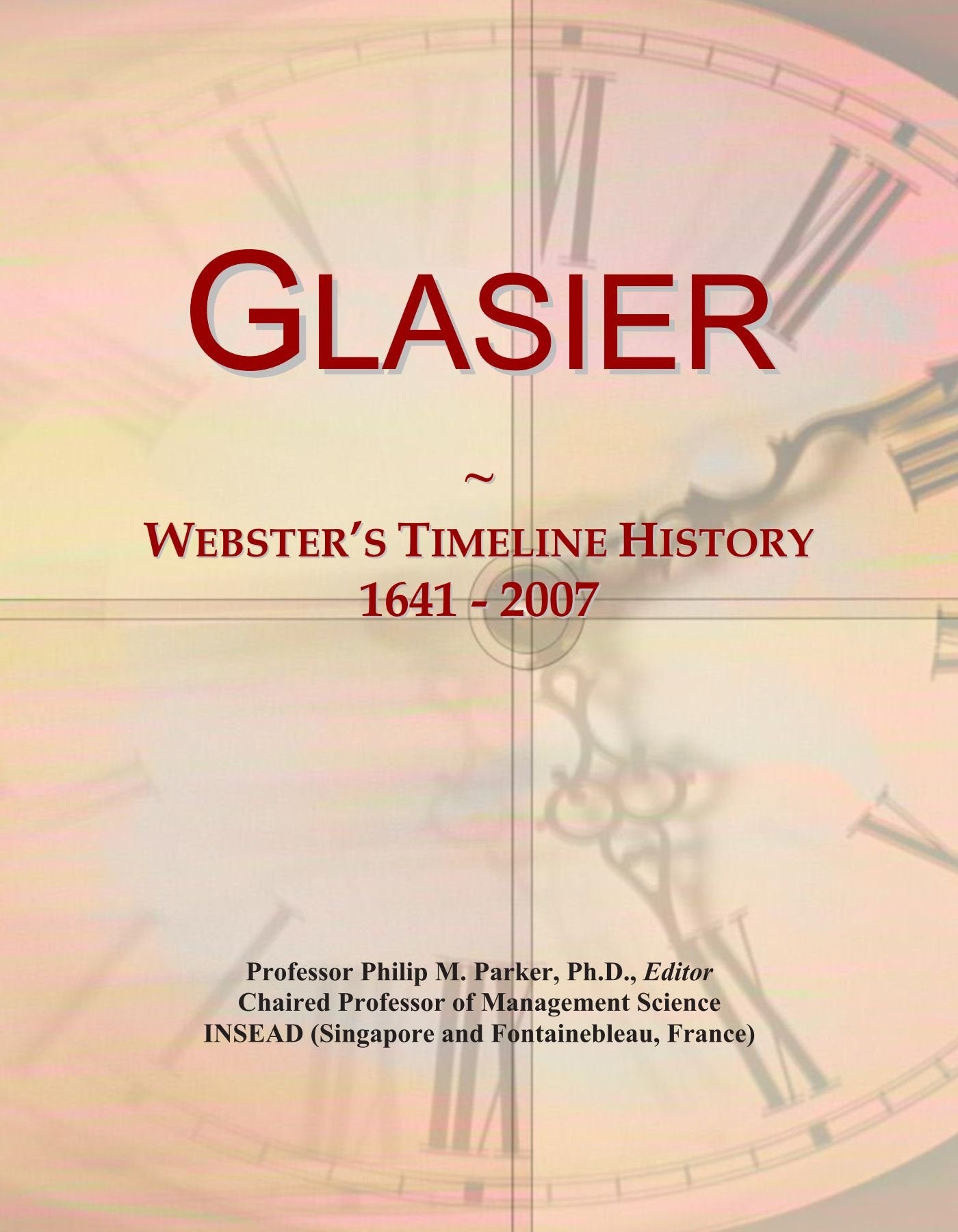 Product Image: Glasier: Webster's Timeline History, 1641 - 2007
