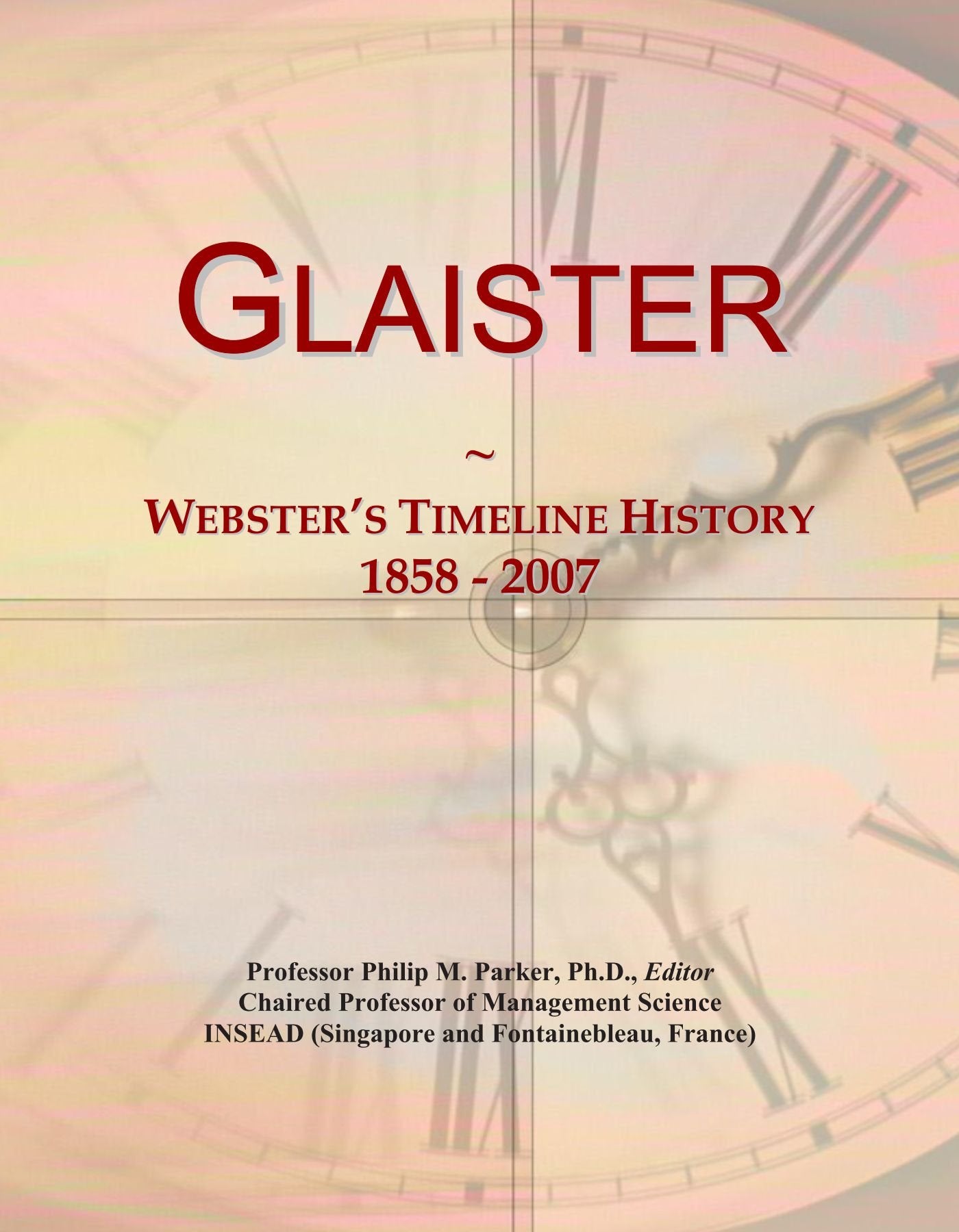 Product Image: Glaister: Webster's Timeline History, 1858 - 2007