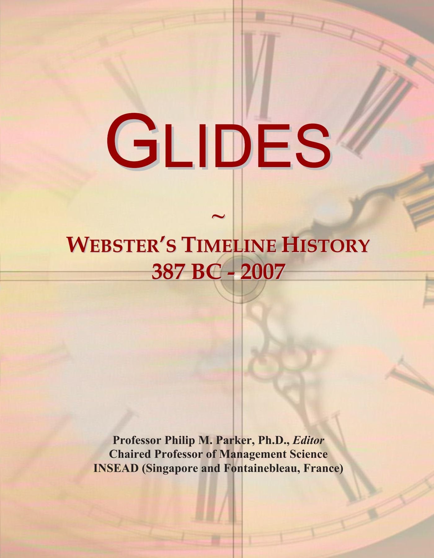 Product Image: Glides: Webster's Timeline History, 387 BC - 2007