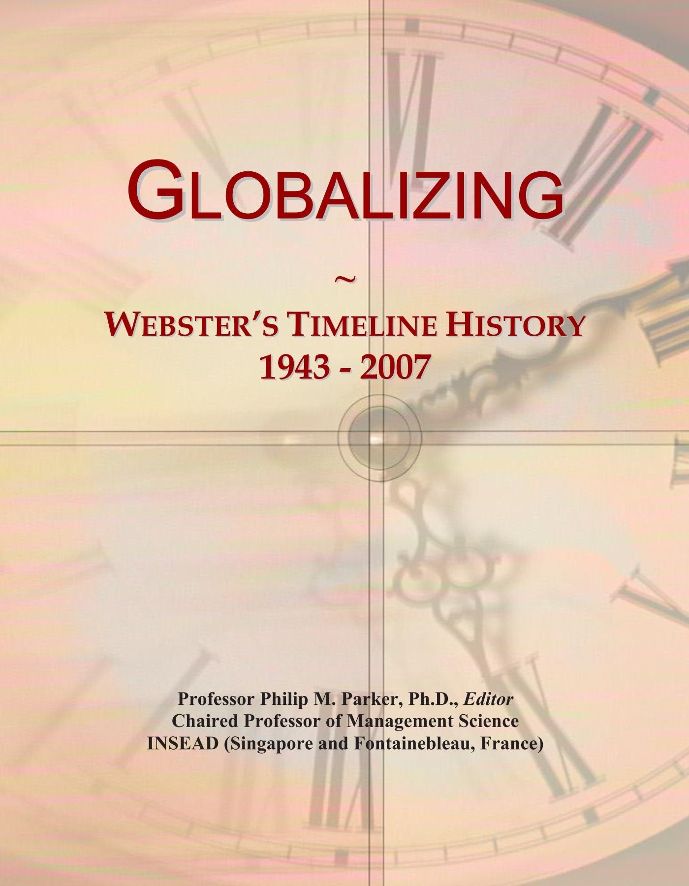 Product Image: Globalizing: Webster's Timeline History, 1943 - 2007