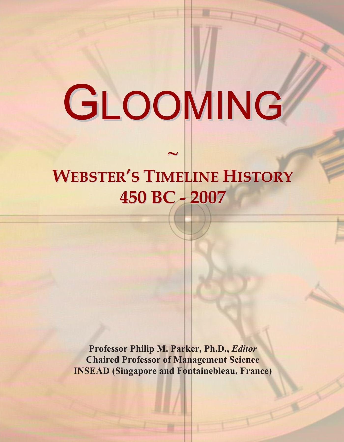 Product Image: Glooming: Webster's Timeline History, 450 BC - 2007