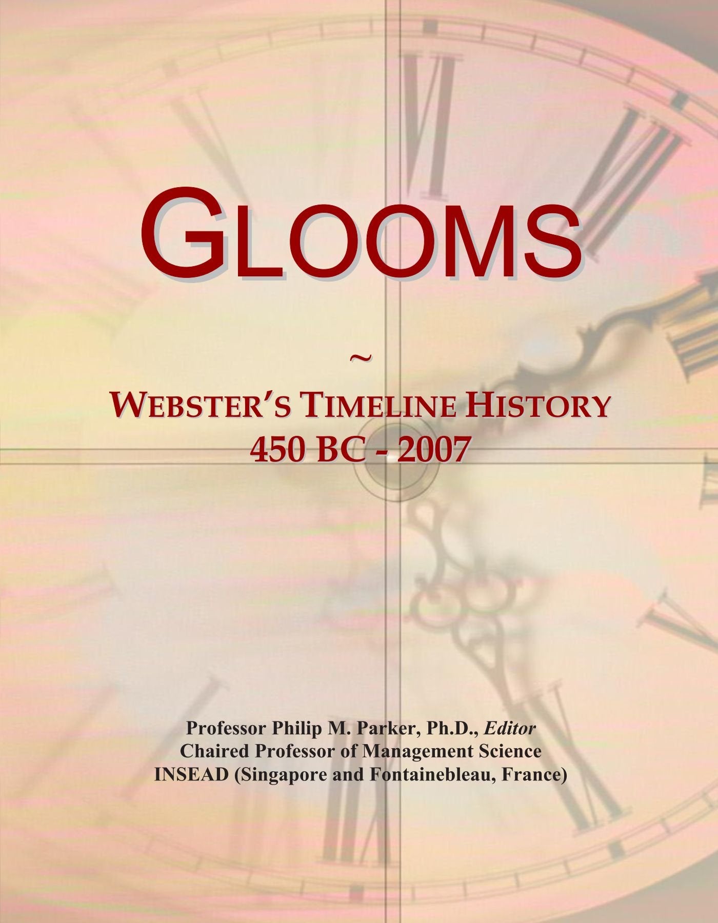 Product Image: Glooms: Webster's Timeline History, 450 BC - 2007
